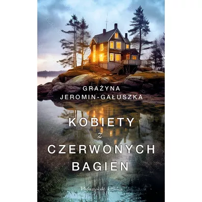 Kobiety z Czerwonych Bagien - Gra�yna Jeromin-Ga�uszka