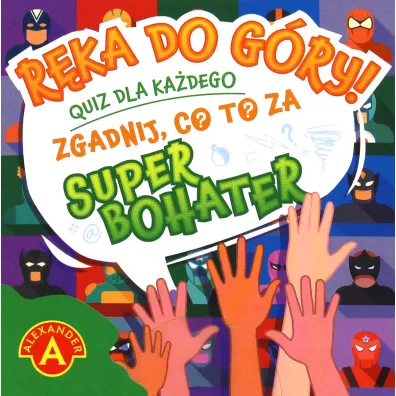 R�ka do g�ry! Zgadnij, co to za superbohater