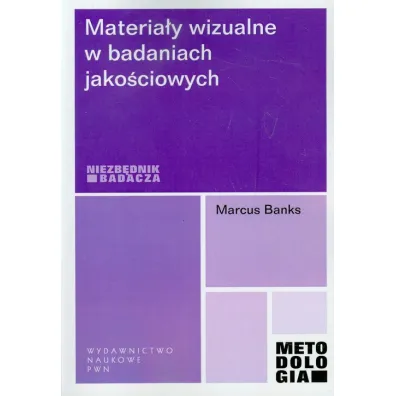 Materia�y wizualne w badaniach jako�ciowych - Marcus Banks