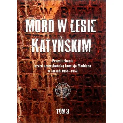 Mord w Lesie Katy�skim T.3 - Witold Wasilewski