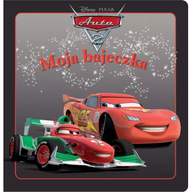 Moja bajeczka. Auta 2