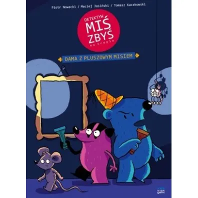 Dama z pluszowym misiem. Detektyw Mi� Zby� na tropie. Tom 5 - Maciej Jasi�ski, Piotr Nowacki, Tomasz Kaczkowski