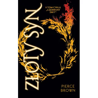 Z�oty syn. Czerwony �wit. Tom 2 - Pierce Brown