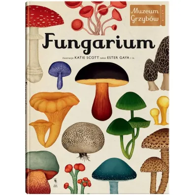 Fungarium. Muzeum Grzyb�w