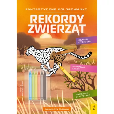 Rekordy zwierz�t. Fantastyczne kolorowanki z kredkami