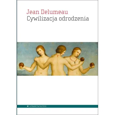 Cywilizacja odrodzenia - Jean Delumeau