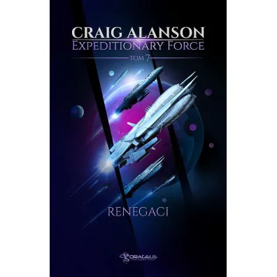 Renegaci. Expeditionary Force. Tom 7 - Craig  Alanson