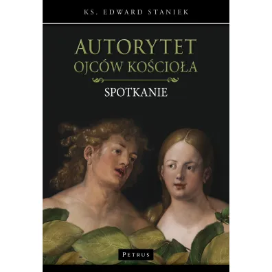 Autorytet ojc�w ko�cio�a - Edward Staniek