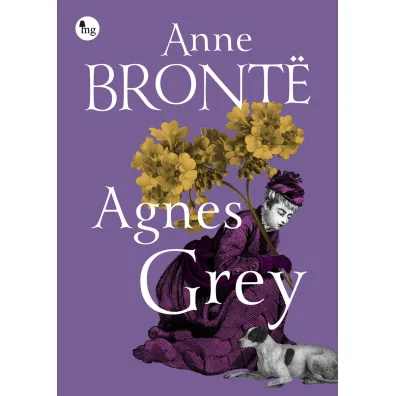Agnes Grey - Anne Bront�