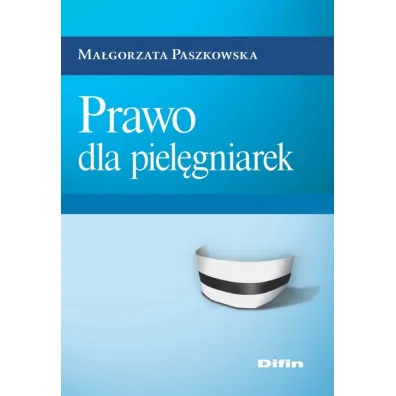 Prawo dla piel�gniarek - Ma�gorzata Paszkowska
