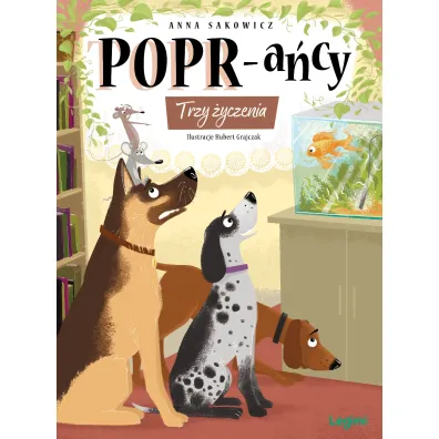 Trzy �yczenia. POPR-a�cy. Tom 9 - Anna Sakowicz