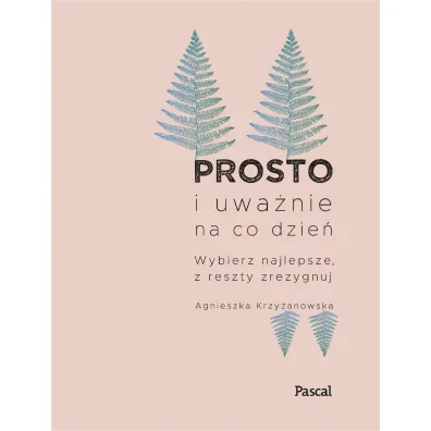 Prosto i uwa�nie na co dzie� (nowe wydanie)