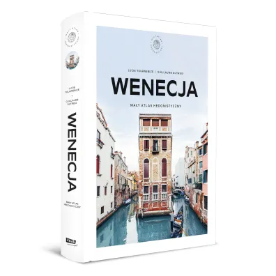 Wenecja. Ma�y atlas hedonistyczny