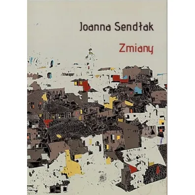 Zmiany - Joanna Send�ak