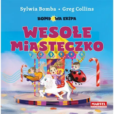 Bombowa ekipa - Weso�e miasteczko - Sylwia Bomba, Greg  Collins