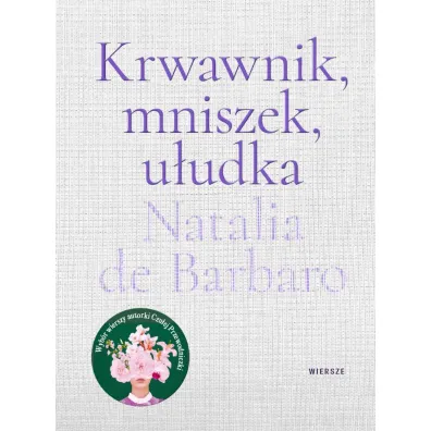 Krwawnik, mniszek, u�udka - Natalia de Barbaro