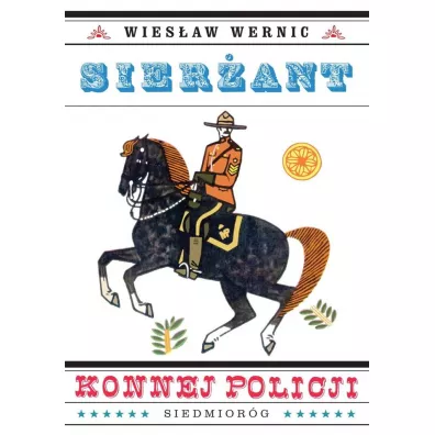 Sier�ant konnej policji - Wies�aw Wernic