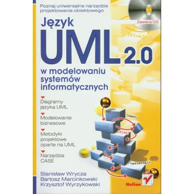 J�zyk UML 2.0 w modelowaniu system�w informatyczny - Bartosz Marcinkowski, Krzysztof Wyrzykowski, Stanis�aw Wrycza