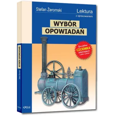 Wyb�r opowiada�. Wydanie z opracowaniem i streszczeniem