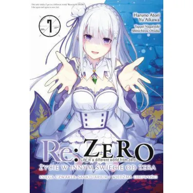 Re: Zero. �ycie w innym �wiecie od zera. Ksi�ga 4. Sanktuarium i wied�ma chciwo�ci. Tom 7 - Haruno Atori, Yu Aikawa