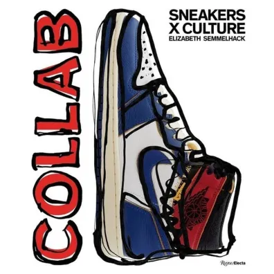 Sneakers X Culture Collab wer. angielska - Elizabeth Semmelhack
