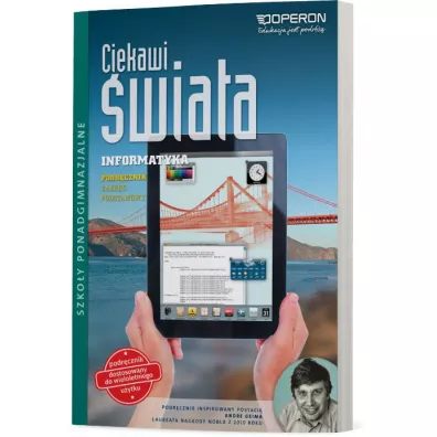 Ciekawi �wiata. Informatyka. Podr�cznik. Zakres podstawowy. Szko�y ponadgimnazjalne - Gra�yna Hermanowska, Wojciech Hermanowski