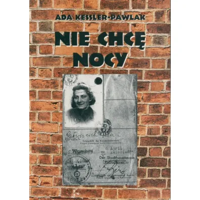 Nie chc� nocy - Ada Kessler-Pawlak