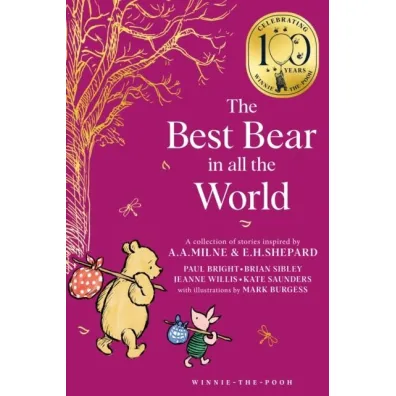 Winnie-the-Pooh. The Best Bear in all the World