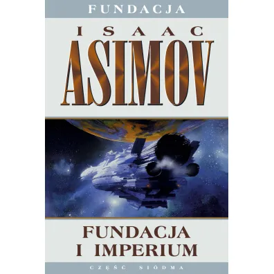 Fundacja i imperium. Fundacja. Tom 7 - Isaac Asimov