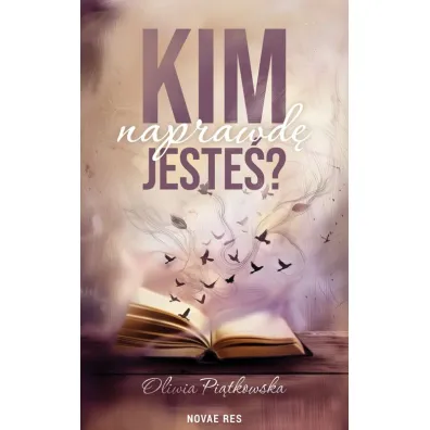Kim naprawd� jeste�? - Oliwia  Pi�tkowska
