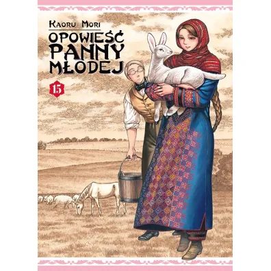 Opowie�� Panny M�odej. Tom 15 - Kaoru Mori