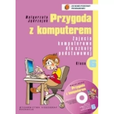 Informatyka SP KL 6. Podr�cznik. Przygoda z komputerem (2014) - Ma�gorzata J�drzejek