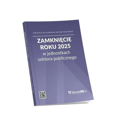 Zamkni�cie roku 2025 w jednostkach sektora publicznego - Barbara Jarosz, Izabela �widerek