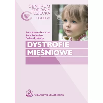 Dystrofie mi�niowe - Anna Kostera-Pruszczyk, Anna Radwa�ska, Barbara Ryniewicz