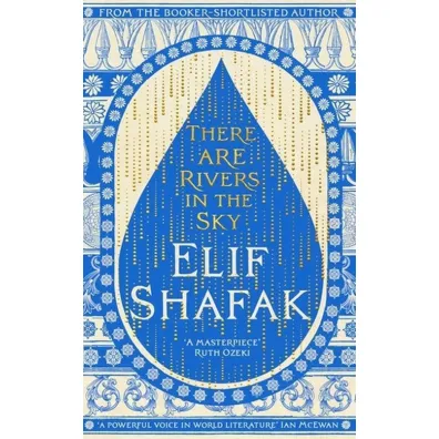 There are Rivers in the Sky wer. angielska - Elif Shafak