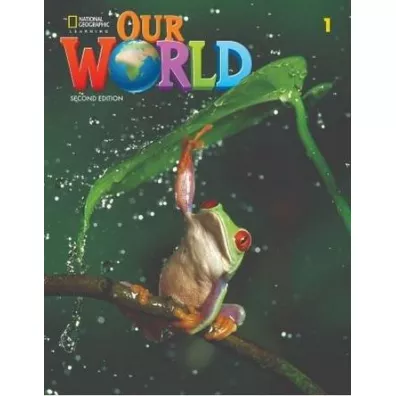 Our World. Second edition 1. Student's Book - Diane Pinkley, Gabrielle Pritchard