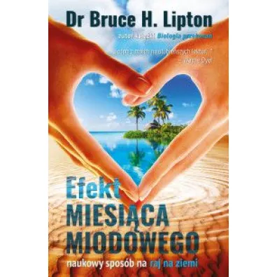 Efekt miesi�ca miodowego - Bruce Lipton
