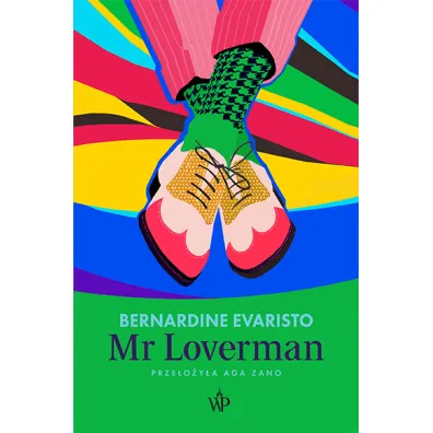 Mr Loverman - Bernardine Evaristo