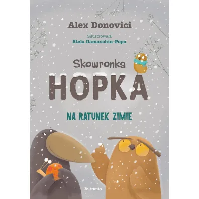 Skowronka Hopka. Na ratunek zimie