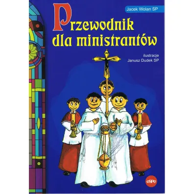 Przewodnik dla ministrant�w - Jacek Wolan Sp