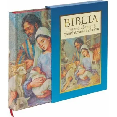Biblia. Historia zbawienia opowiedziana dzieciom