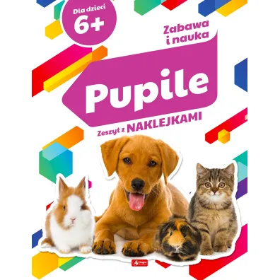 Zabawa i nauka. Pupile - Angelika  Ogrocka