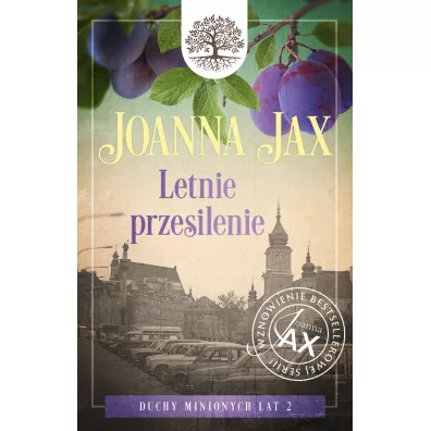 Letnie przesilenie. Duchy minionych lat. Tom 2 - Joanna Jax
