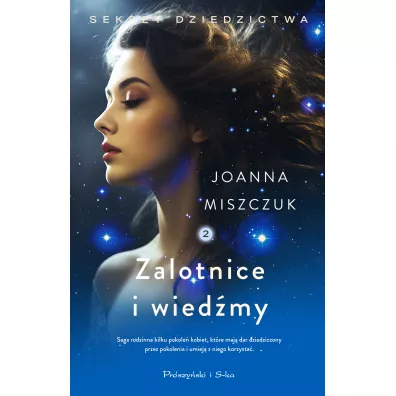Zalotnice i wied�my. Sekret dziedzictwa. Tom 2 - Joanna Miszczuk