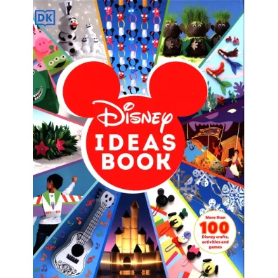 Disney Ideas Book. More than 100 Disney Crafts, Activities, and Games - Elizabeth Dowsett