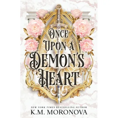Once Upon A Demon's Heart - K. M. Moronova