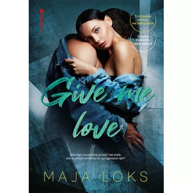 Give me love - Maja  Loks