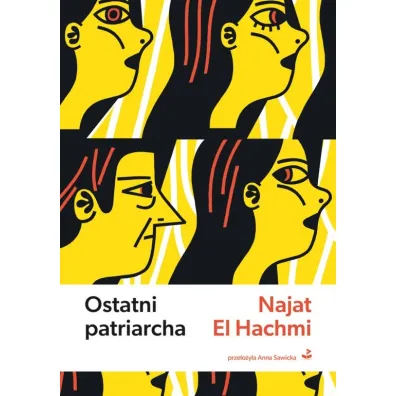 Ostatni patriarcha - Najat El Hachmi