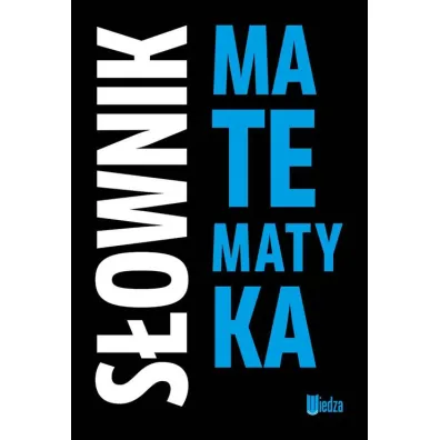 S�ownik. Matematyka - Alicja Solecka, Malina Artur, Lidia Filist