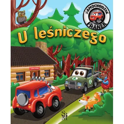 U le�niczego. Samochodzik Franek - Karolina G�rska, Wojciech G�rski